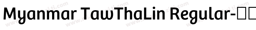 Myanmar TawThaLin Regular字体转换